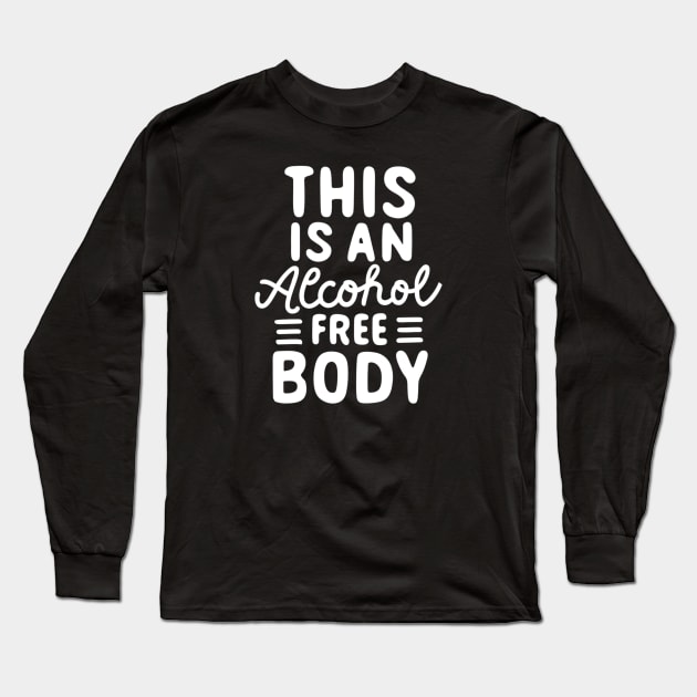 This An Alcohol Free Body Long Sleeve T-Shirt by SOS@ddicted